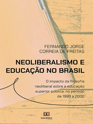cover image of Neoliberalismo e educação no Brasil